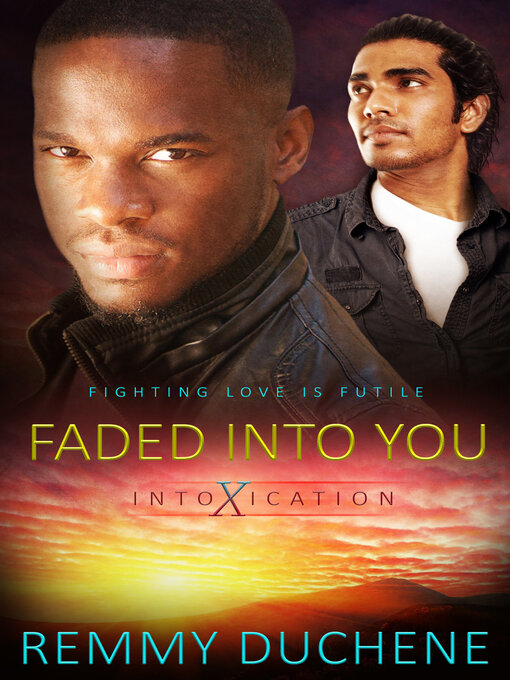 Title details for Faded in to You by Remmy Duchene - Available